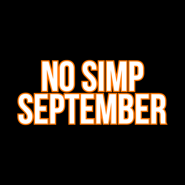 No Simp September by Word and Saying