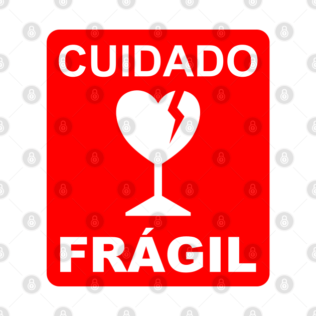 Cuidado </3 Frágil by Memex