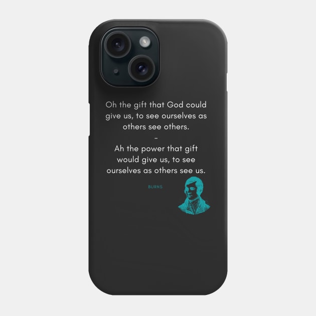 Robert Burns Quote Phone Case by DarioNelaj