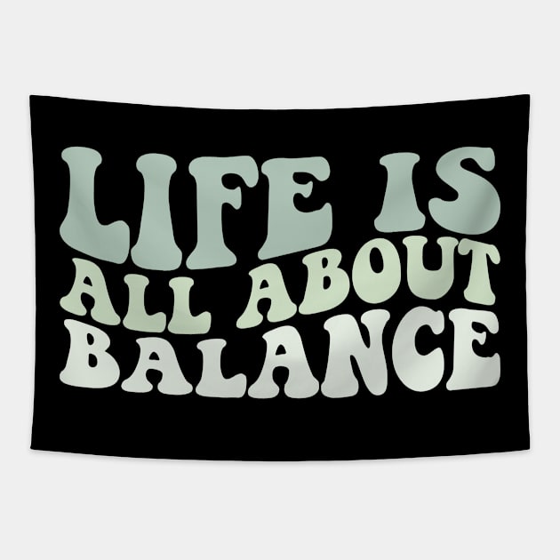 Life is all about balance funny handstand Tapestry by The Teehive