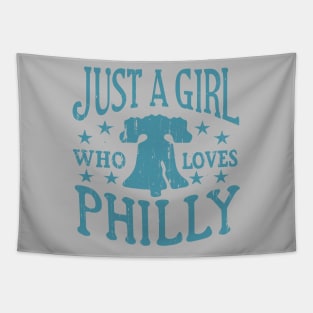 Philly Girl Philadelphia Just a Girl Who Loves Philly Tapestry