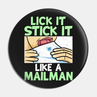 Lick It Stick It Like A Mailman Gifts Funny Mail Carrier print Pin