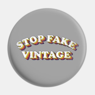 Stop Fake Vintage! Pin