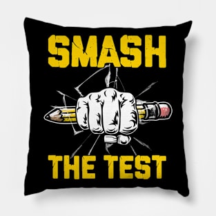 Funny Smash The Test Day Motivational Student Teacher Life Pillow