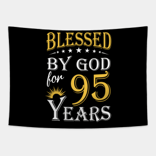 Blessed By God For 95 Years 95th Birthday Tapestry