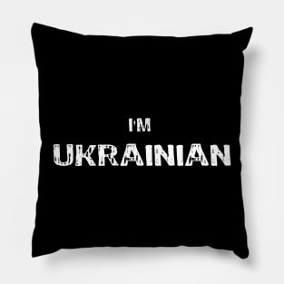 I am Ukrainian Pillow