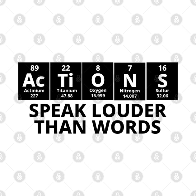 Actions Speak Louder Than Words by Texevod