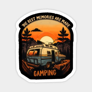 The best memories are made camping Magnet