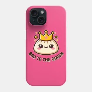 Bao to the Queen Cute Kawaii Dumplings Pun Lover Phone Case