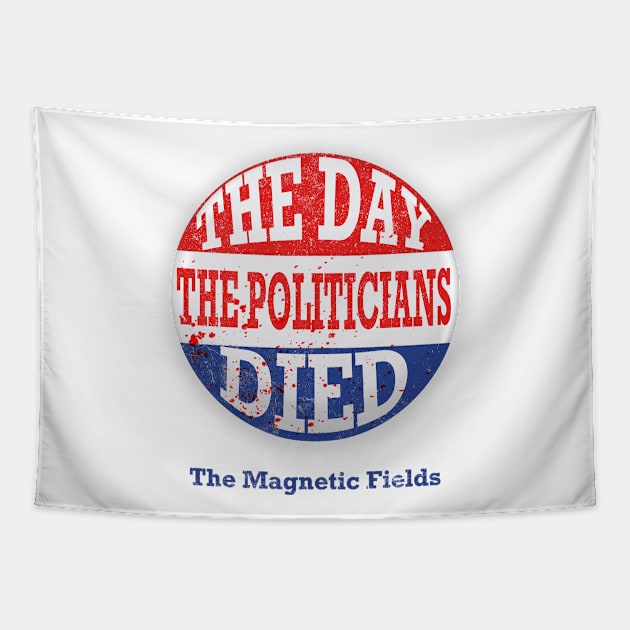 The Day the Politicians Died V2 Tapestry by MakroPrints