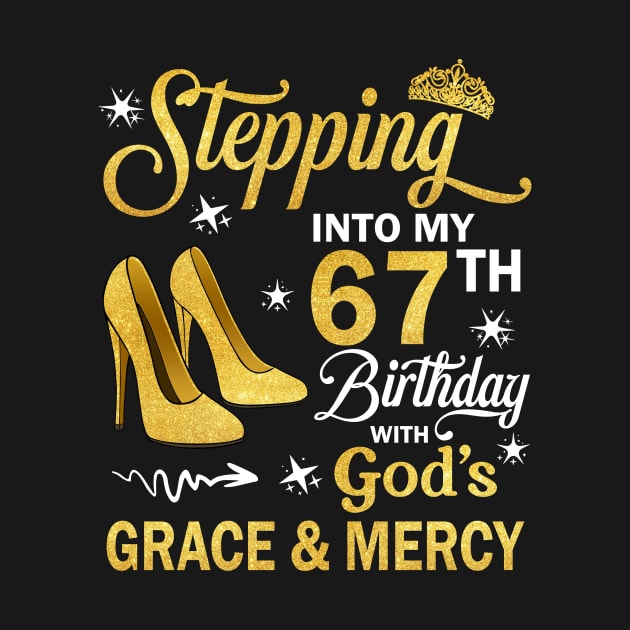 Stepping Into My 67th Birthday With God's Grace & Mercy Bday by MaxACarter