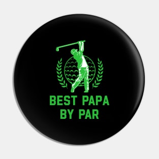 Father's Day Best Papa by Par Funny Golf Pin