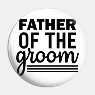 Father Of Groom T Shirt For Women Men Pin