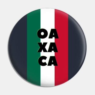 Oaxaca City in Mexican Flag Colors Vertical Pin