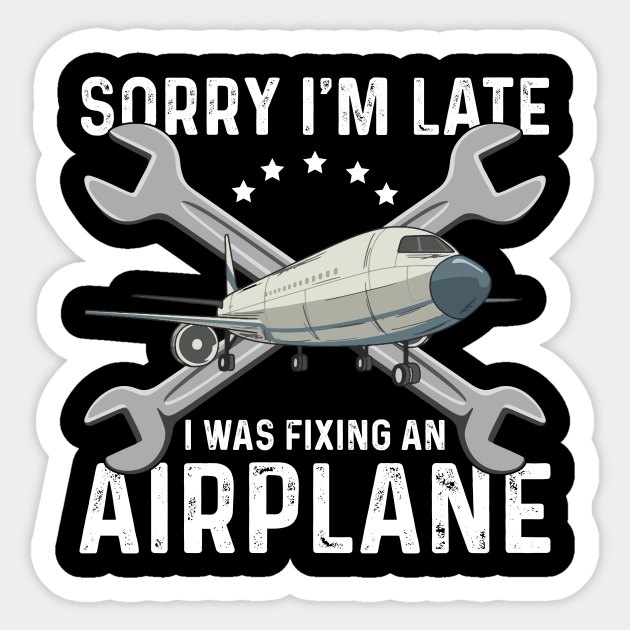 Aircraft Engineering Quote for an Aviation Mechanic - Funny Ap - Sticker |  TeePublic
