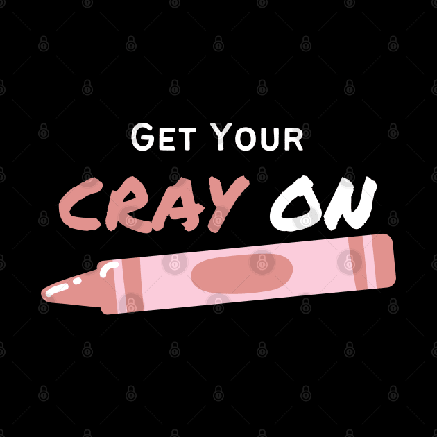 Get Your CRAY On by Viaful