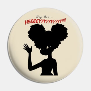 Hey Girl Hey - Silhouette Pin