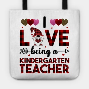 I Love Being A Kindergarten Teacher Tote