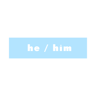 he / him - blue T-Shirt