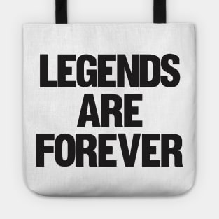 Legends Are Forever Tote