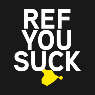 Ref You Suck Football Yellow Flag T-Shirt