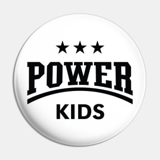 Power Kids (Children / Kiddies / Siblings / Black) Pin