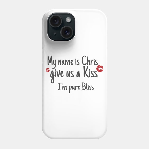 Kiss me, I'm Chris Phone Case by AlondraHanley