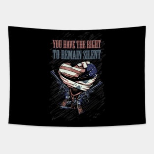 You Have The Right To Remain Silent Tapestry