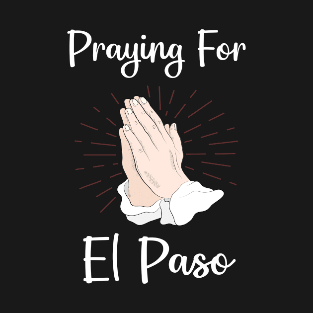 Praying For El Paso by blakelan128