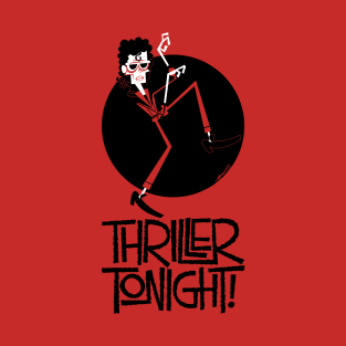 Thriller Tonight! T-Shirt