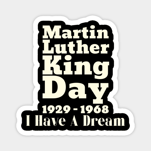 Martin Luther King Day Magnet by François Belchior