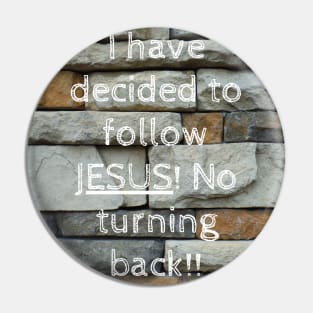 I have decided to follow Jesus Pin