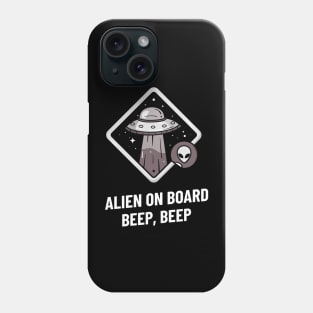 alien on board beep beep Phone Case