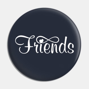 Friends forever Pin