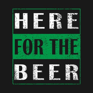 Here for the Beer - Funny Vintage St Patricks Day T-Shirt