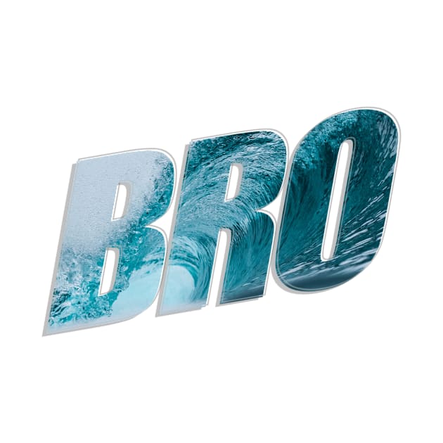 BRO by afternoontees