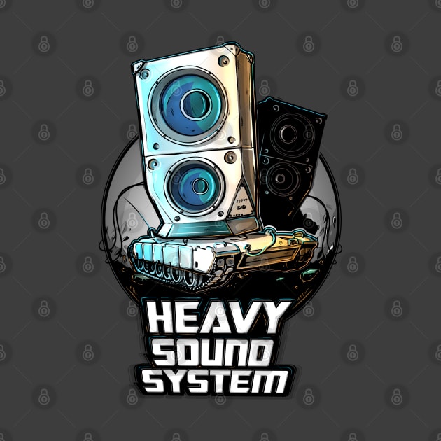 Heavy sound system by raxarts