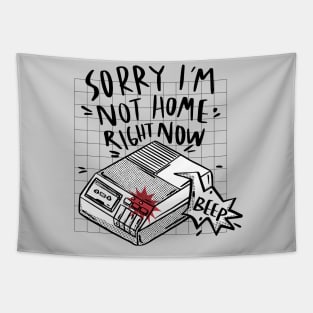 Sorry, I'm Not Home Right Now // Funny Retro Answering Machine Beep Tapestry