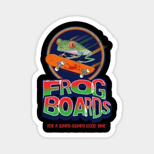 Cute red eyed tree frog riding a skateboard having a jumpy bumpy good time tee Magnet