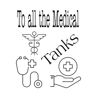 TO ALL THE MEDICAL T-Shirt