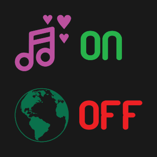 Music on World Off v2 T-Shirt