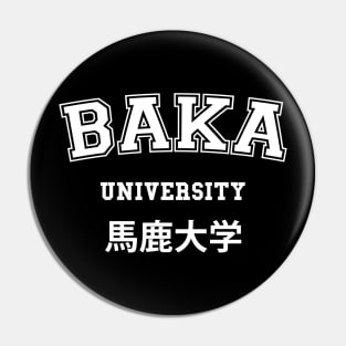 BAKA UNIVERSITY Pin