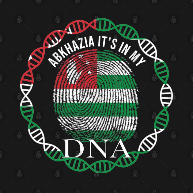 Abkhazia Its In My DNA - Gift for Abkhazian From Abkhazia by Country Flags