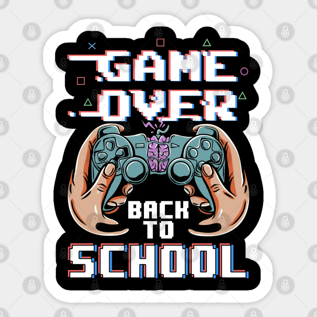 Funny Game Over Teacher Kid Cute Video Game Controller Back To School - Game Over Back To School - Sticker | TeePublic Funny Game Over Teacher Kid Cute Video Game Controller Back To School - Game Over Back To School - Sticker | TeePublic