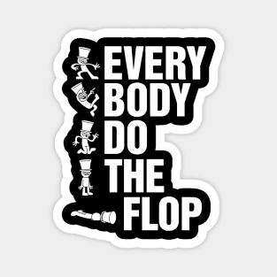Do the Flop Magnet