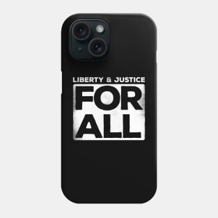 Liberty & Justice For All (white) Phone Case