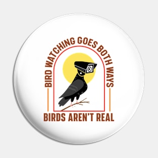 Bird Watching Goes Both Ways – Birds Aren’t Real Pin