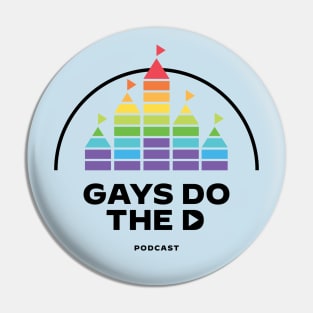 Gays Do the D Rainbow Logo (Black Text) Pin