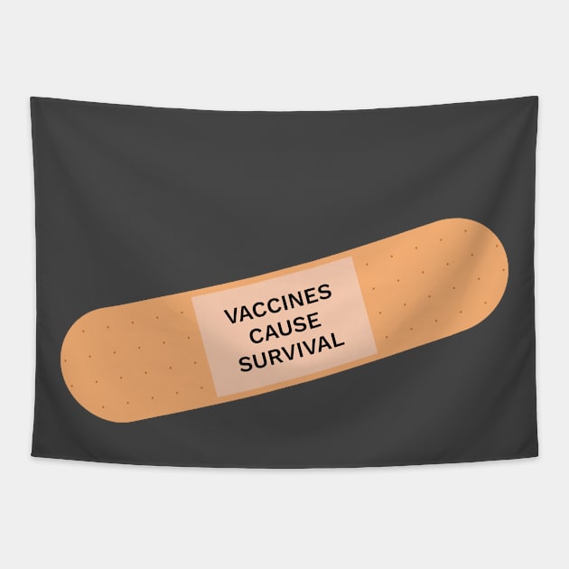 Vaccines Cause Survival Tapestry by See More Evil