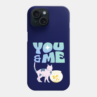 YOU AND ME Phone Case